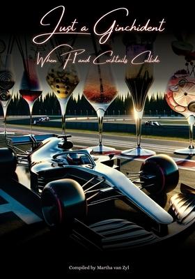 Just a Ginchident: When F1 and Cocktails Collide