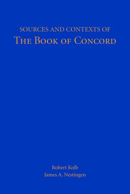 Sources and Contexts of The Book of Concord