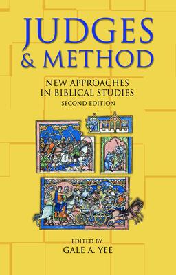 Judges and Method: New Approaches in Biblical Studies, Second Edition