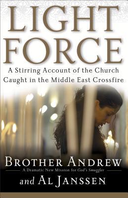 Light Force: A Stirring Account of the Church Caught in the Middle East Crossfire