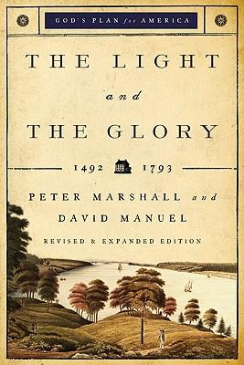 The Light and the Glory: 1492-1793