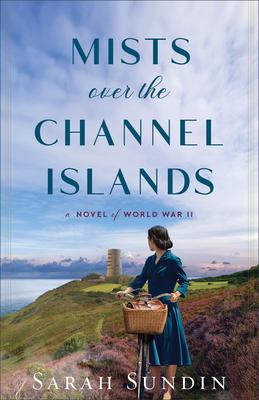 Mists Over the Channel Islands: A Novel of World War II Subscription