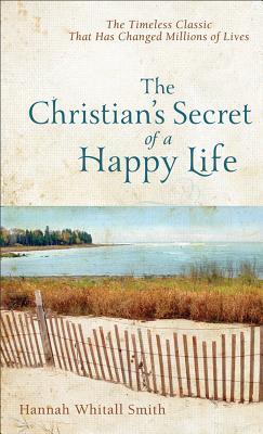 The Christian's Secret of a Happy Life