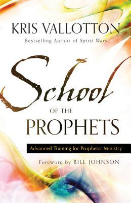 School of the Prophets: Advanced Training for Prophetic Ministry