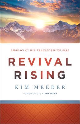 Revival Rising: Embracing His Transforming Fire