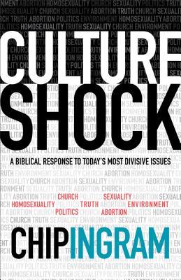 Culture Shock: A Biblical Response to Today's Most Divisive Issues