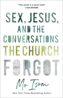 Sex, Jesus, and the Conversations the Church Forgot