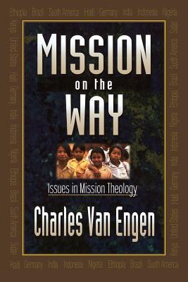 Mission on the Way: Issues in Mission Theology