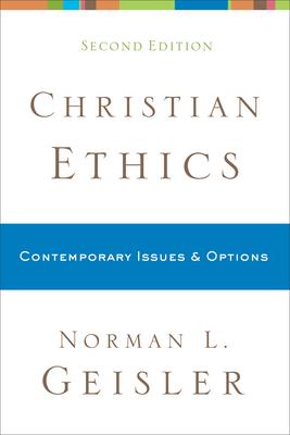 Christian Ethics: Contemporary Issues and Options