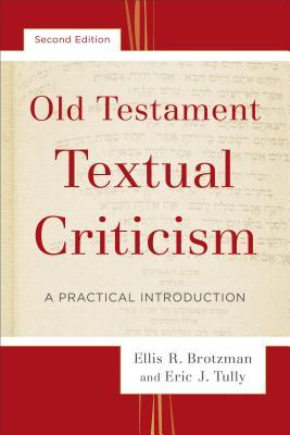 Old Testament Textual Criticism: A Practical Introduction