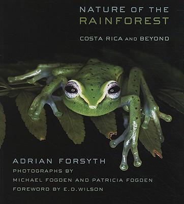 Nature of the Rainforest: Costa Rica and Beyond