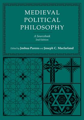 Medieval Political Philosophy: A Sourcebook