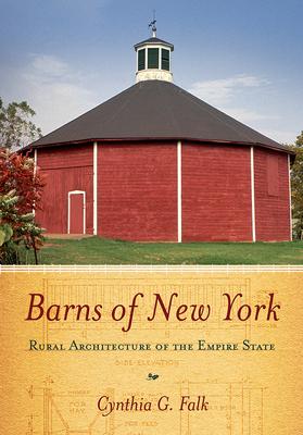 Barns of New York: Rural Architecture of the Empire State