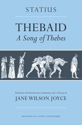 Thebaid: A Song of Thebes