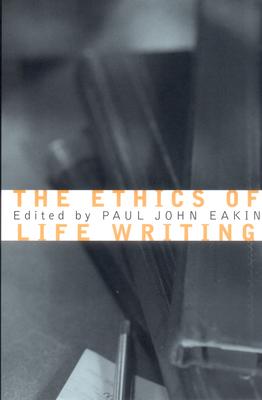 The Ethics of Life Writing