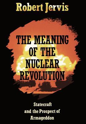 The Meaning of the Nuclear Revolution