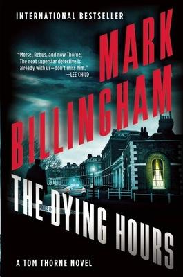 The Dying Hours: A Tom Thorne Novel Subscription