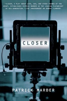 Closer: A Play