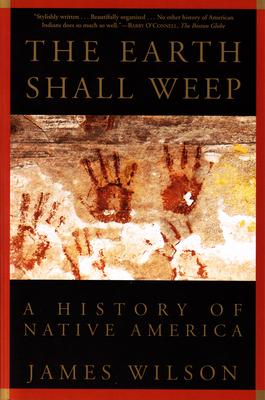 The Earth Shall Weep: A History of Native America