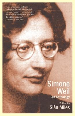 Simone Weil: An Anthology