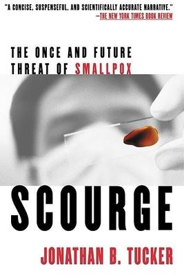 Scourge: The Once and Future Threat of Smallpox Subscription