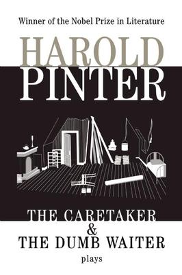 The Caretaker: And, the Dumb Waiter: Two Plays