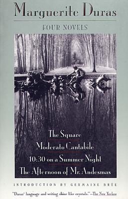 Four Novels: The Square, Moderato Cantabile, 10:30 on a Summer Night, the Afternoon of Mr. Andesmas