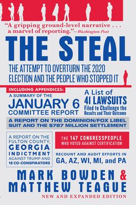 The Steal: The Attempt to Overturn the 2020 Election and the People Who Stopped It