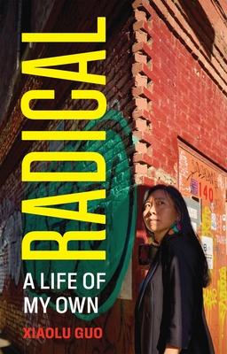 Radical: A Life of My Own