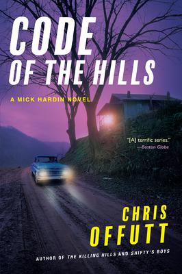 Code of the Hills: A Mick Hardin Novel