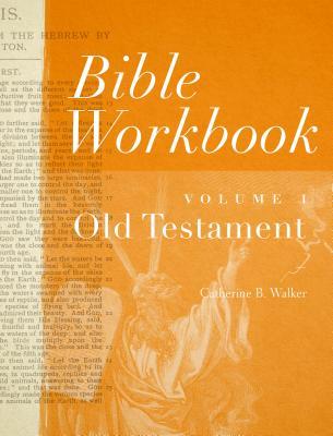 Bible Workbook Vol. 1 Old Testament: Volume 1