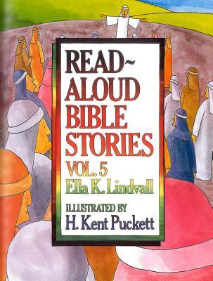 Read Aloud Bible Stories Volume 5: The Stories Jesus Told Volume 5