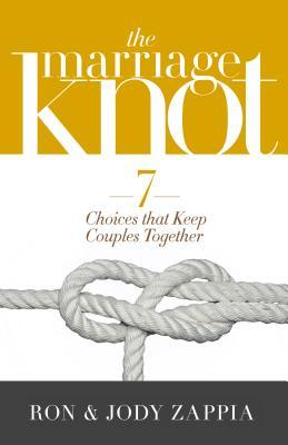 The Marriage Knot: 7 Choices That Keep Couples Together