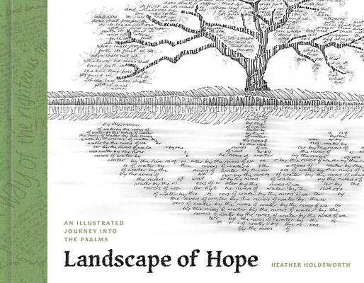 Landscape of Hope: An Illustrated Journey Into the Psalms