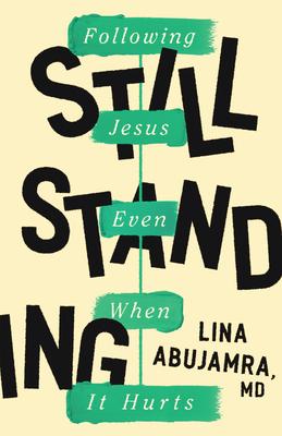 Still Standing: Following Jesus Even When It Hurts