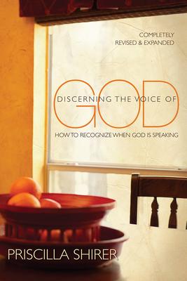 Discerning the Voice of God: How to Recognize When God Is Speaking