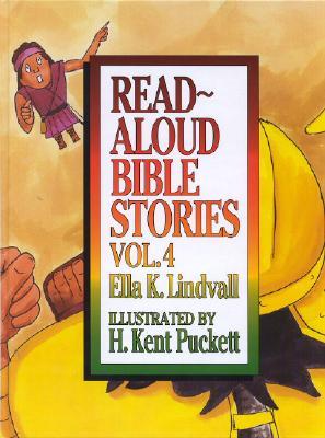 Read Aloud Bible Stories Volume 4: Volume 4