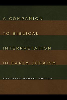 Companion to Biblical Interpretation in Early Judaism