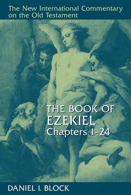 The Book of Ezekiel, Chapters 1-24