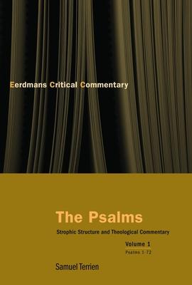 The Psalms, Vol 1: Strophic Structure and Theological Commentary