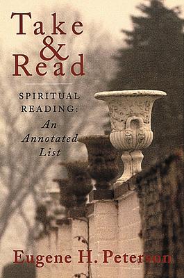 Take and Read: Spiritual Reading -- An Annotated List