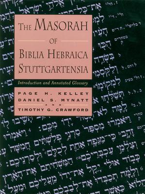 The Masorah of Biblia Hebraica Stuttgartensia: Introduction and Annotated Glossary