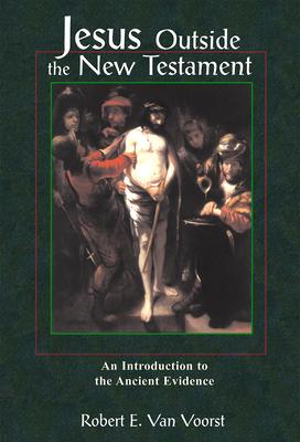 Jesus Outside the New Testament: An Introduction to the Ancient Evidence