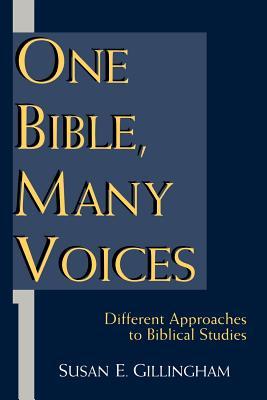 One Bible, Many Voices: Different Approaches to Biblical Studies