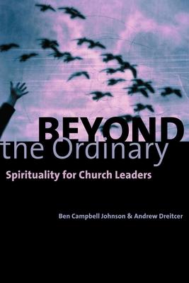 Beyond the Ordinary: Spirituality for Church Leaders Subscription