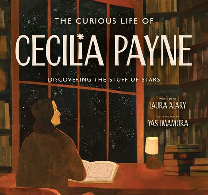 The Curious Life of Cecilia Payne: Discovering the Stuff of Stars Subscription