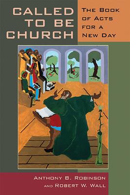 Called to Be Church: The Book of Acts for a New Day Subscription