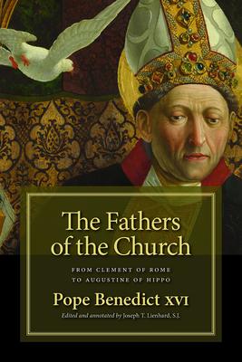 Fathers of the Church: From Clement of Rome to Augustine of Hippo