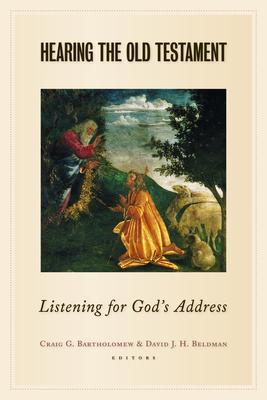 Hearing the Old Testament: Listening for God's Address Subscription