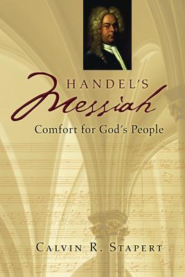 Handel's Messiah: Comfort for God's People